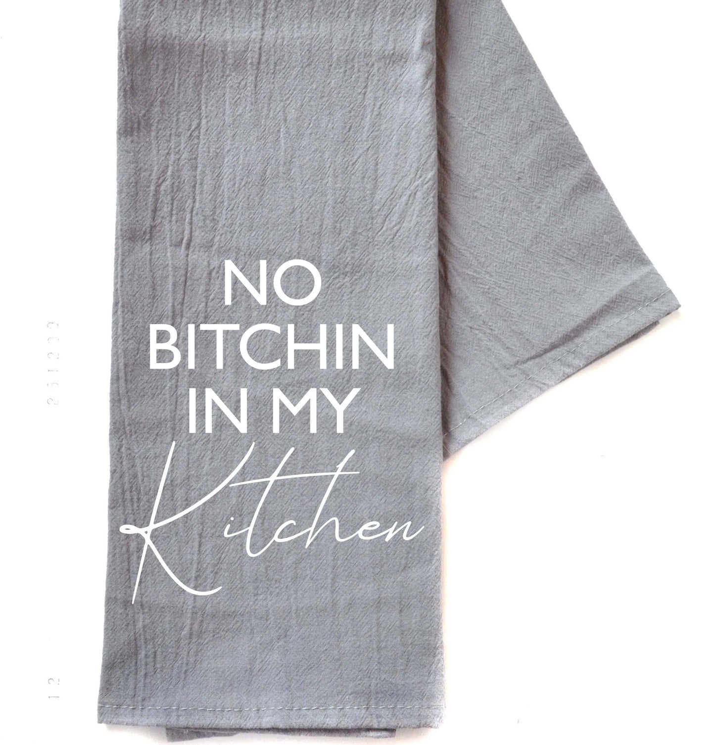 No Bitchen In My Kitchen - Gray Kitchen Hand Towel - HERS
