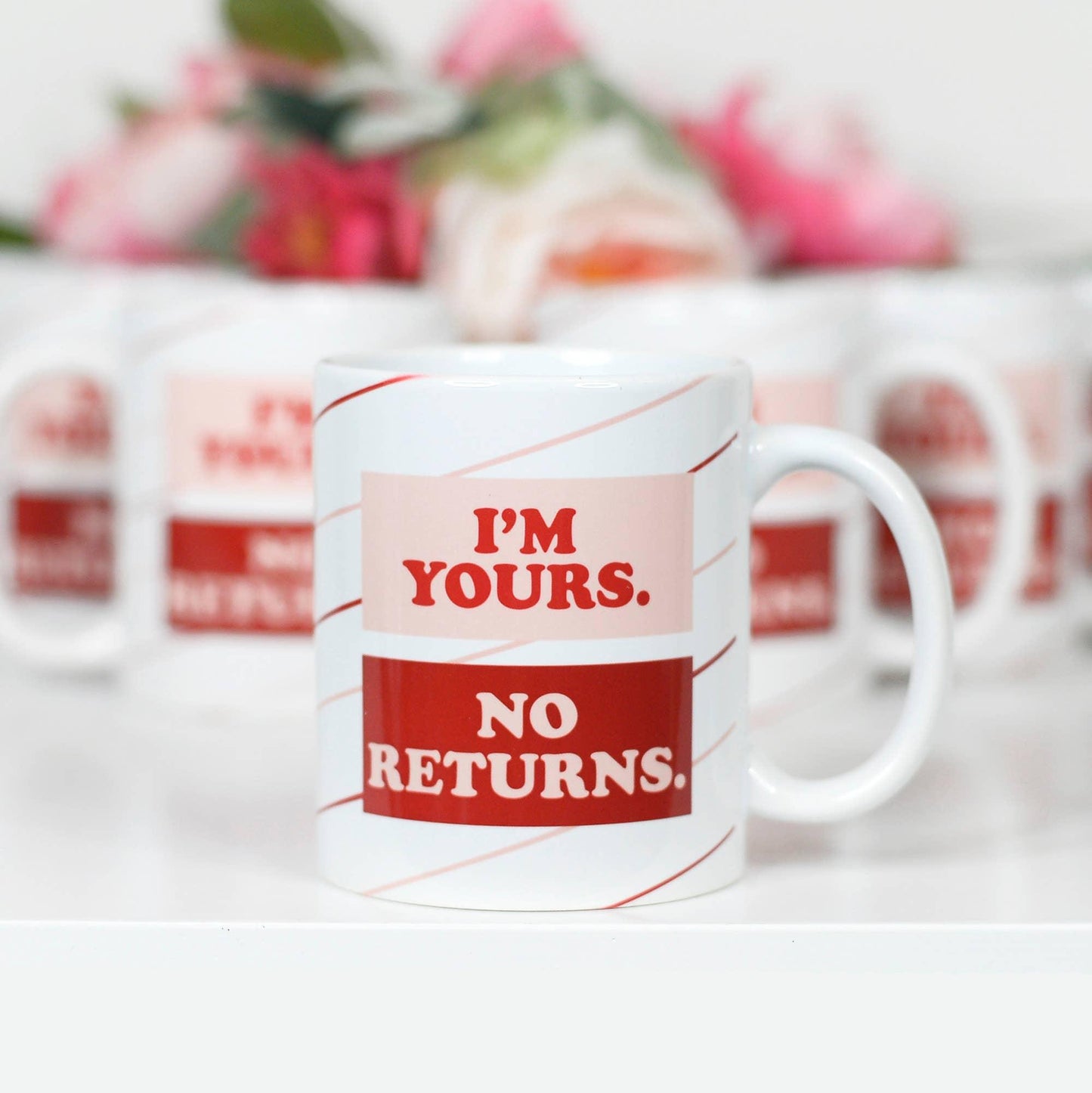 I'm Yours No Returns Mug - HERS