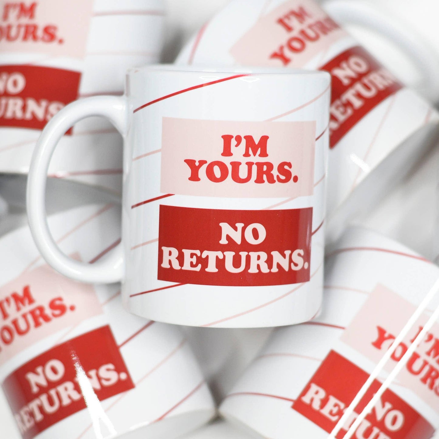 I'm Yours No Returns Mug - HERS